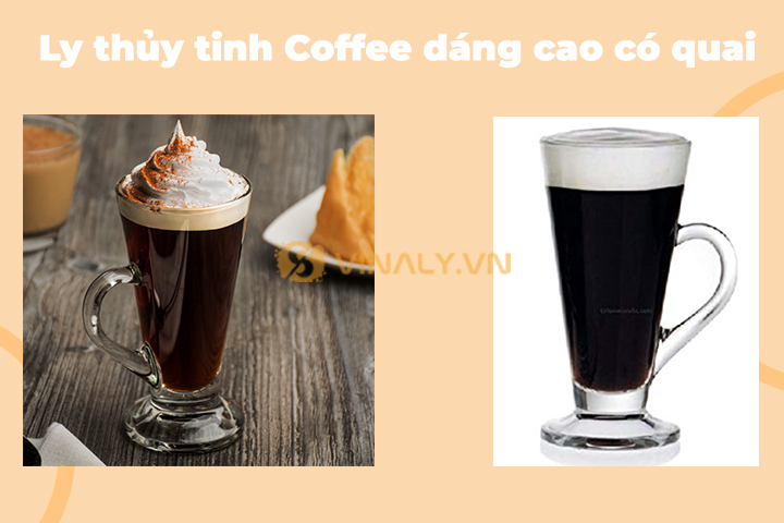 Ly thuy tinh Coffee dang cao co quai nen