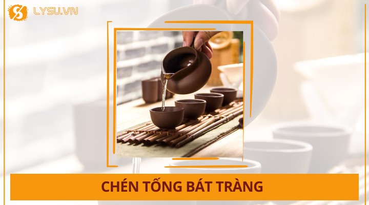 Chén tống Bát Tràng