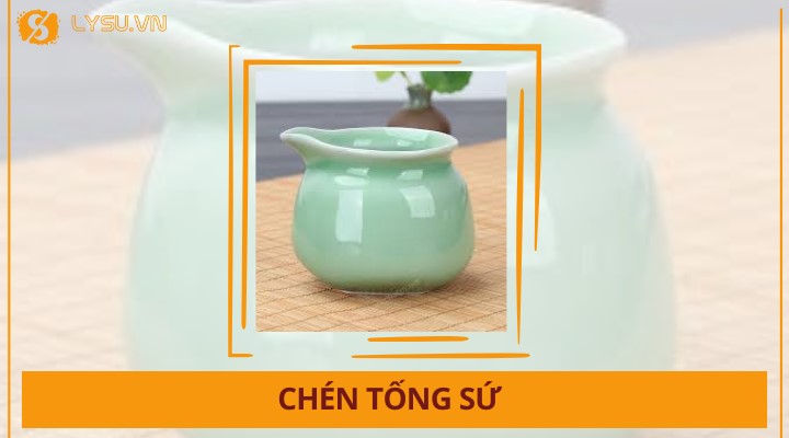 Chén tống sứ