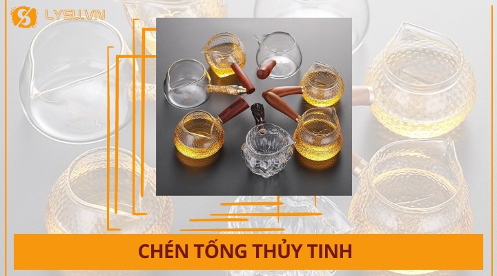 Chén tống thủy tinh