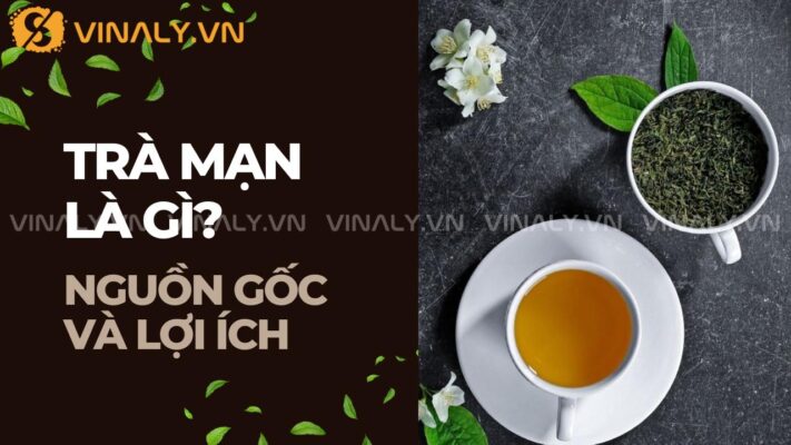 Trà mạn là gì