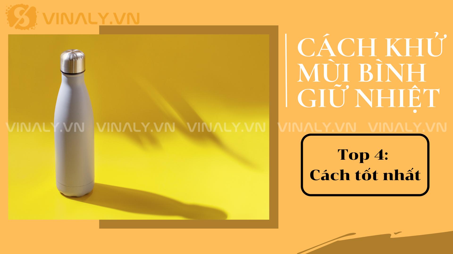 Cách khử mùi bình giữ nhiêt: Top 4 cách hiệu quả nhất 1 Cách khử mùi bình giữ nhiêt: Top 4 cách hiệu quả nhất