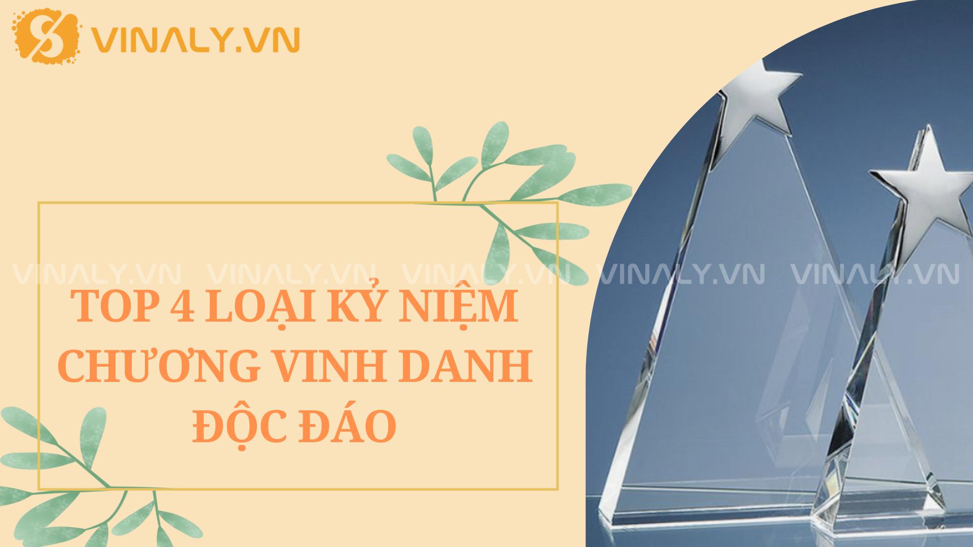 Top 4 loại kỷ niệm chương vinh danh độc đáo