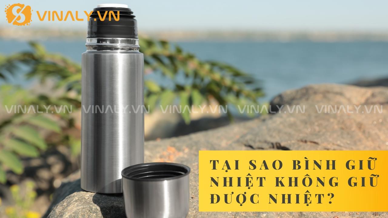 bình giữ nhiệt không giữ được nhiệt