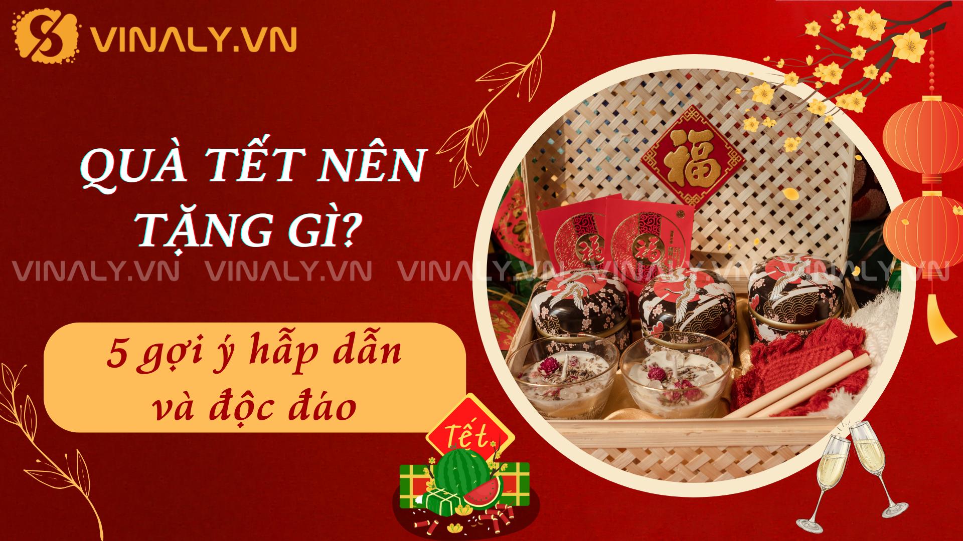 Vấn đề "Quà tết nên tặng gì?" đang khiến bạn phải phân vân. Đừng lo lắng, hãy khám phá ngay top 5 gợi ý món quà tết hấp dẫn và độc đáo đã được liệt kê ở bài viết dưới đây.