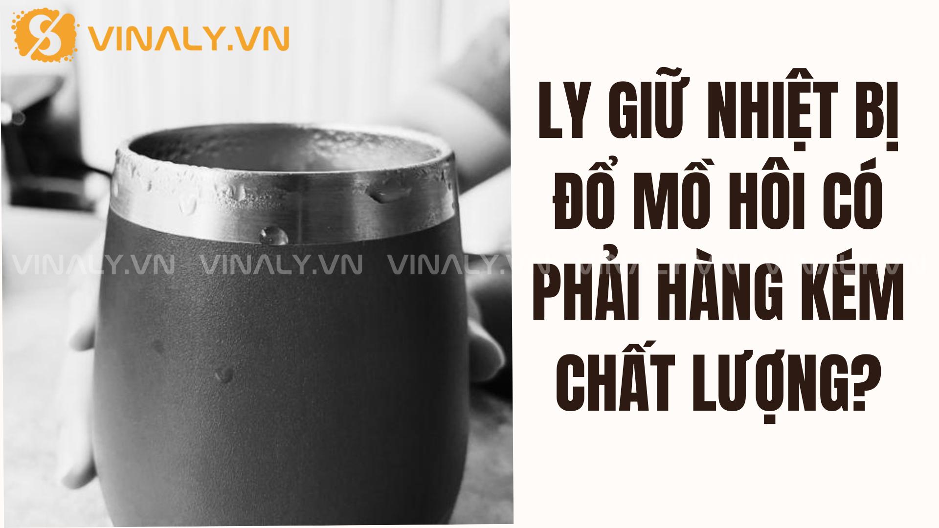ly giữ nhiệt bị đổ mồ hôi