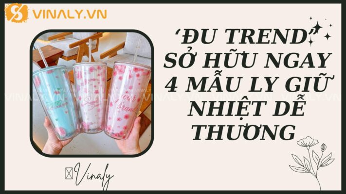 ‘ĐU TREND” Sở Hữu Ngay 4 Mẫu Ly Giữ Nhiệt Dễ Thương  19 ly-giu-nhiet-de-thuong