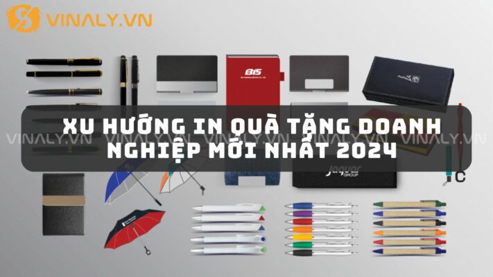 Xu hướng in quà tặng doanh nghiệp mới nhất 2024 17 in-qua-tang-doanh-nghiep