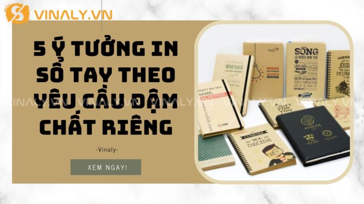 5 ý tưởng in sổ tay theo yêu cầu đậm chất riêng 1 in-so-tay-theo-yeu-cau