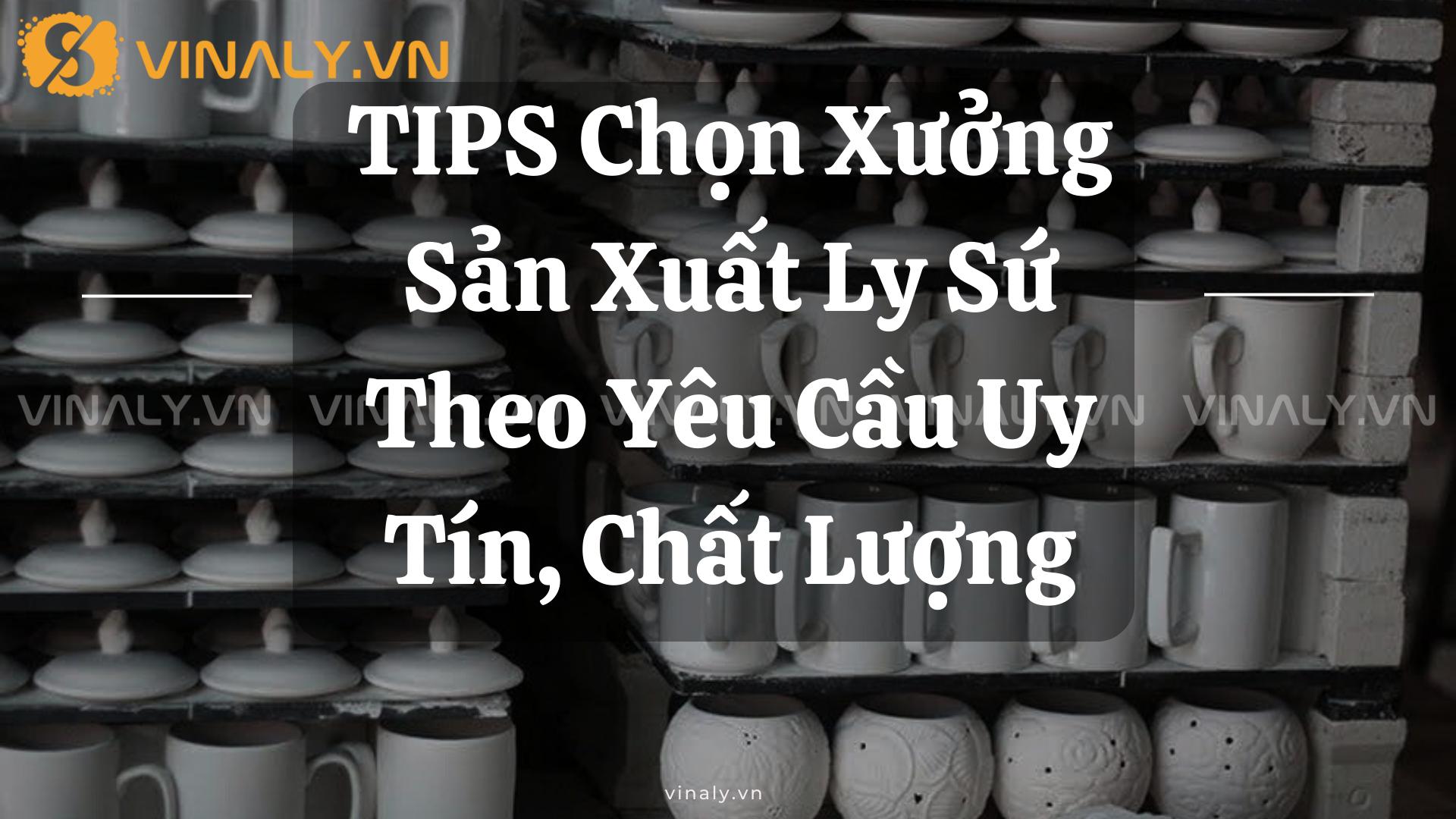 Sản xuất ly sứ theo yêu cầu