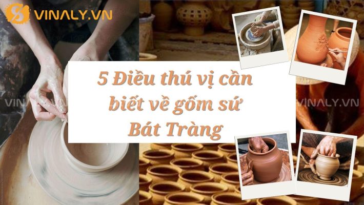 5 Điều thú vị cần biết về gốm sứ Bát Tràng 18 Khám phá vẻ đẹp và sự tinh tế của gốm sứ Bát tràng, cùng với những điều thú vị mà có thể bạn chưa biết về những sản phẩm của gốm sứ Bát tràng