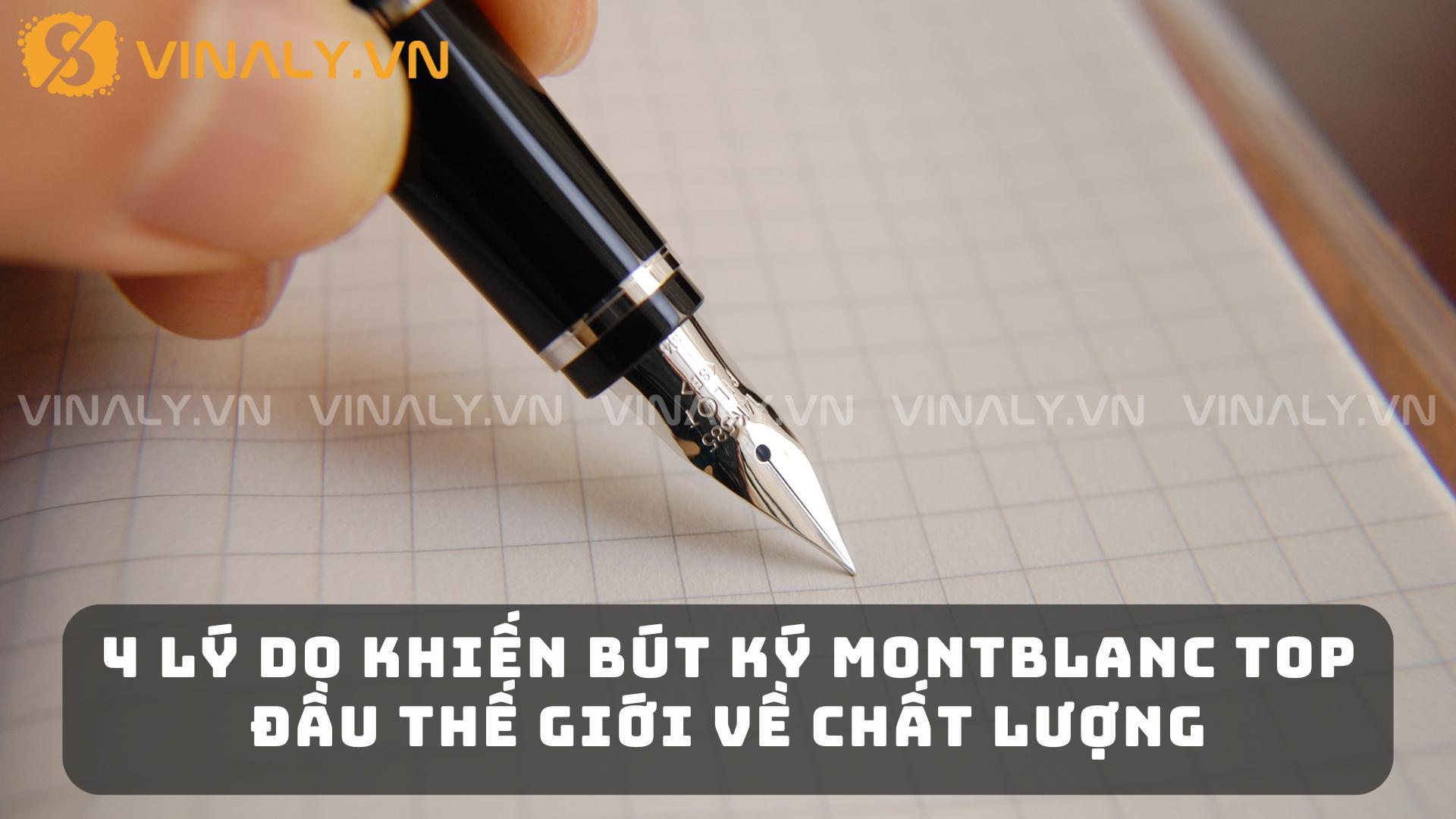 4 Lý Do Khiến Bút Ký Montblanc Top Đầu Thế Giới Về Chất Lượng 1 4 Lý Do Khiến Bút Ký Montblanc Top Đầu Thế Giới Về Chất Lượng
