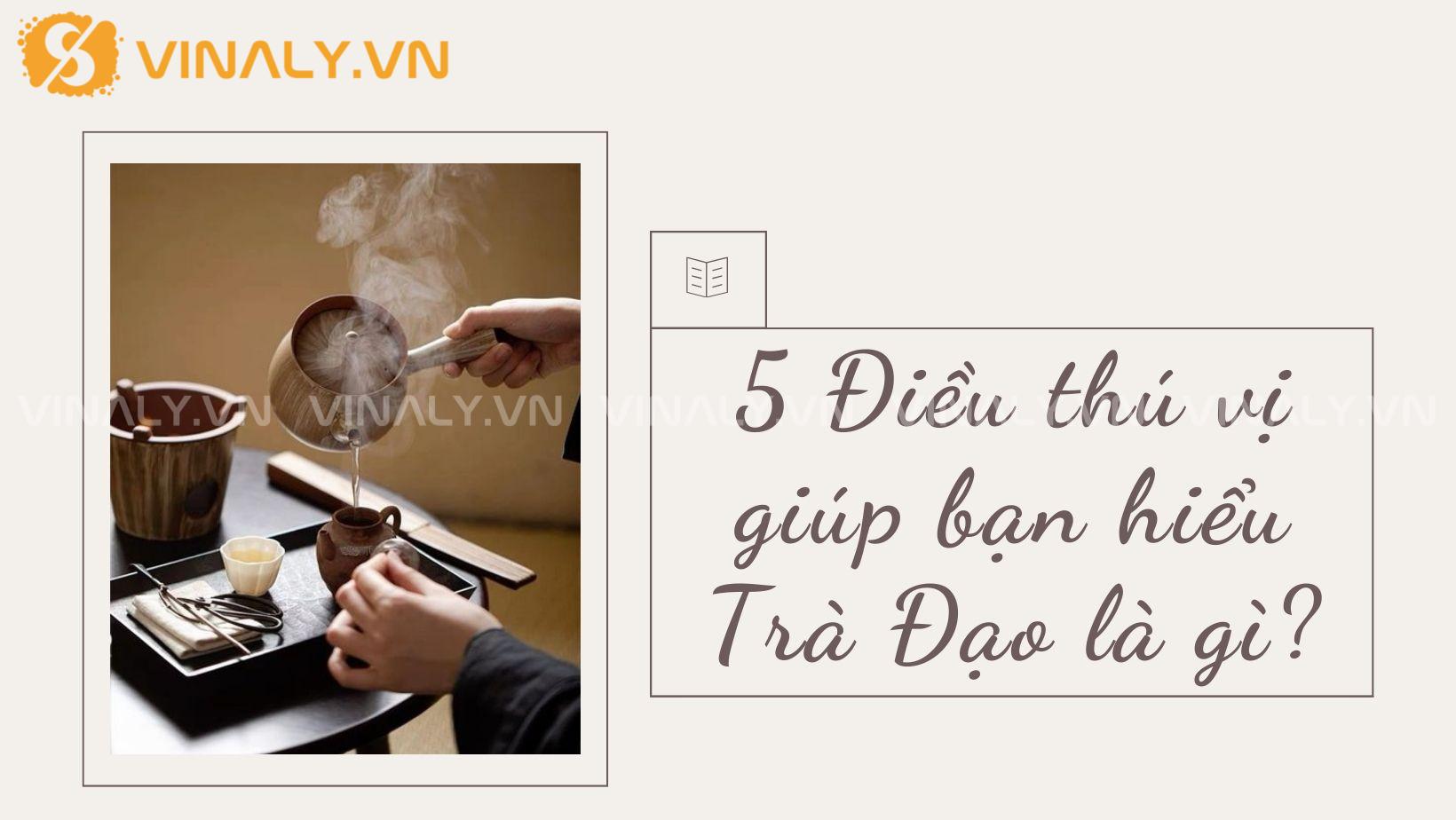 5 Điều thú vị giúp bạn hiểu trà đạo là gì? 1 Bạn đã từng suy nghĩ trà đạo là gì và thực sự đã hiểu rõ về nó. Trà đạo không chỉ là một nghi thức uống trà đơn thuần, mà còn là một nghệ thuật.