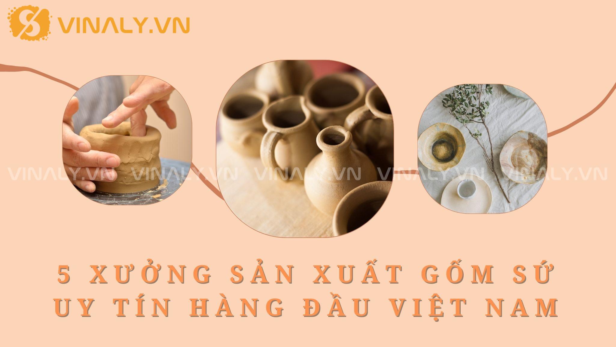 5 Xưởng sản xuất gốm sứ uy tín hàng đầu Việt Nam 1 Trong số rất nhiều xưởng sản xuất gốm sứ, có 5 xưởng sản xuất gốm sứ nổi bật với uy tín và danh tiếng vượt trội, được khách hàng trong và ngoài nước tin tưởng.