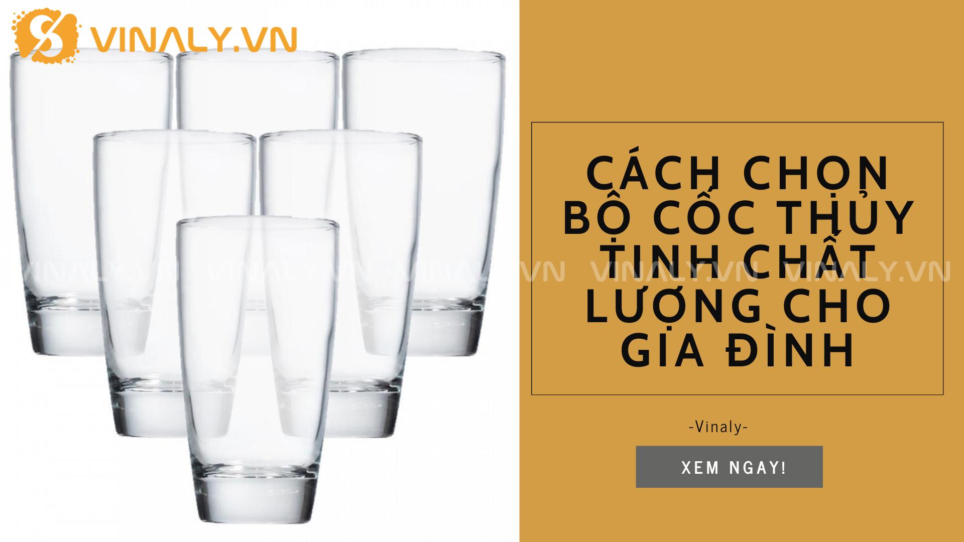 Cách Chọn Bộ Cốc Thủy Tinh Chất Lượng Cho Gia Đình 1 Bộ cốc thuỷ tinh