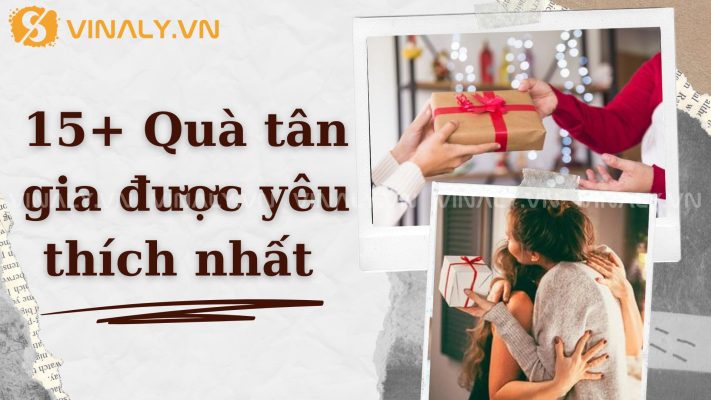 15+ Quà tân gia được yêu thích nhất 1 Khi bạn tìm kiếm quà tân gia hoàn hảo để chúc mừng một tổ ấm mới, những lựa chọn mang lại may mắn và sự tinh tế luôn được đánh giá cao.