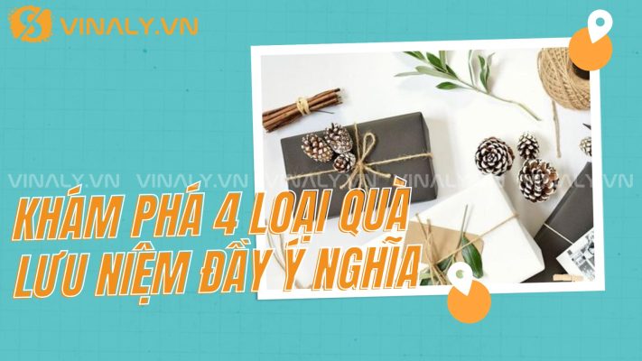 Khám phá 4 loại quà lưu niệm đầy ý nghĩa 10 Bạn đang tìm kiếm những món quà lưu niệm vừa đạo đáo, tinh tế nhưng lại mang nhiều ý nghĩa sâu sắc?