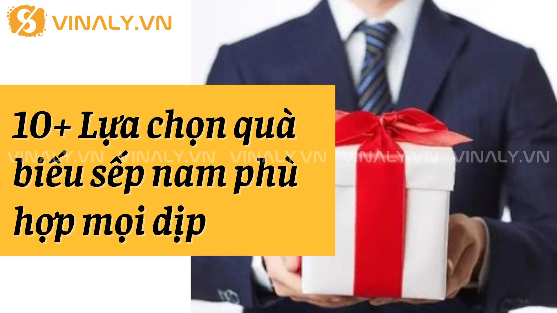 Chọn một món quà biếu sếp nam không chỉ thể hiện sự tôn trọng mà còn là cách để tạo ấn ượng tốt trong mắt sếp.