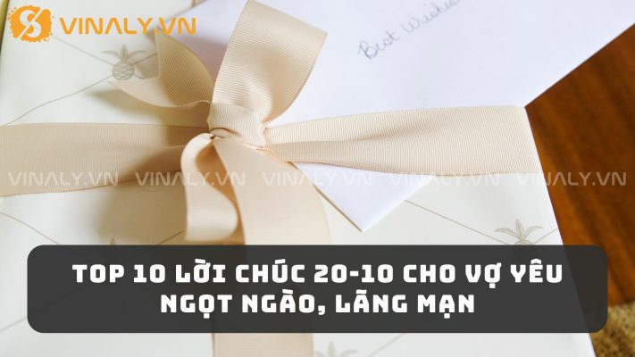 TOP 10 Lời Chúc 20-10 Cho Vợ Yêu Ngọt Ngào, Lãng Mạn 5 Lời chúc 20-10 cho vợ yêu