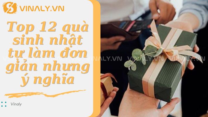 Top 12 quà sinh nhật tự làm đơn giản nhưng ý nghĩa 6 Bạn đang đau đầu vì chưa biết tặng gì trong ngày sinh nhật của người thân yêu? Những món quà sinh nhật tự làm không chỉ đơn giản mà mang ý nghĩa sâu sắc sẽ là lựa chọn hoàn hảo.