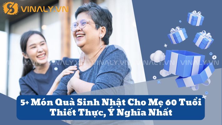 5+ Món Quà Sinh Nhật Cho Mẹ 60 Tuổi Thiết Thực, Ý Nghĩa Nhất 5 5+ Món Quà Sinh Nhật Cho Mẹ 60 Tuổi Thiết Thực, Ý Nghĩa Nhất