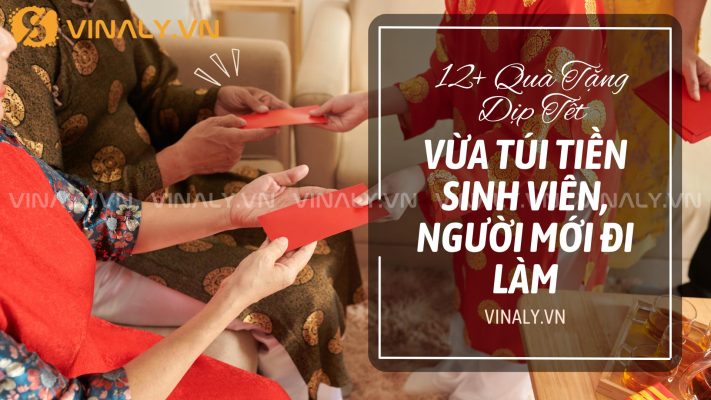 12+ Quà Tặng Dịp Tết Vừa Túi Tiền Sinh Viên, Người Mới Đi Làm 4 12+ Quà Tặng Dịp Tết Vừa Túi Tiền Sinh Viên, Người Mới Đi Làm