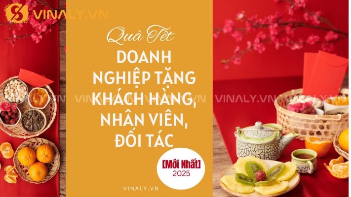 Quà Tết Doanh Nghiệp Tặng Khách Hàng, Nhân Viên, Đối Tác [Mới 2025]