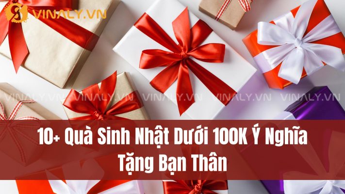 10+ Quà Sinh Nhật Dưới 100K Ý Nghĩa Tặng Bạn Thân 18 10+ Quà Sinh Nhật Dưới 100K Ý Nghĩa Tặng Bạn Thân