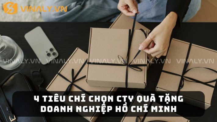 4 Tiêu Chí Chọn Cty Quà Tặng Doanh Nghiệp Hồ Chí Minh 8 4 Tiêu Chí Chọn Cty Quà Tặng Doanh Nghiệp Hồ Chí Minh