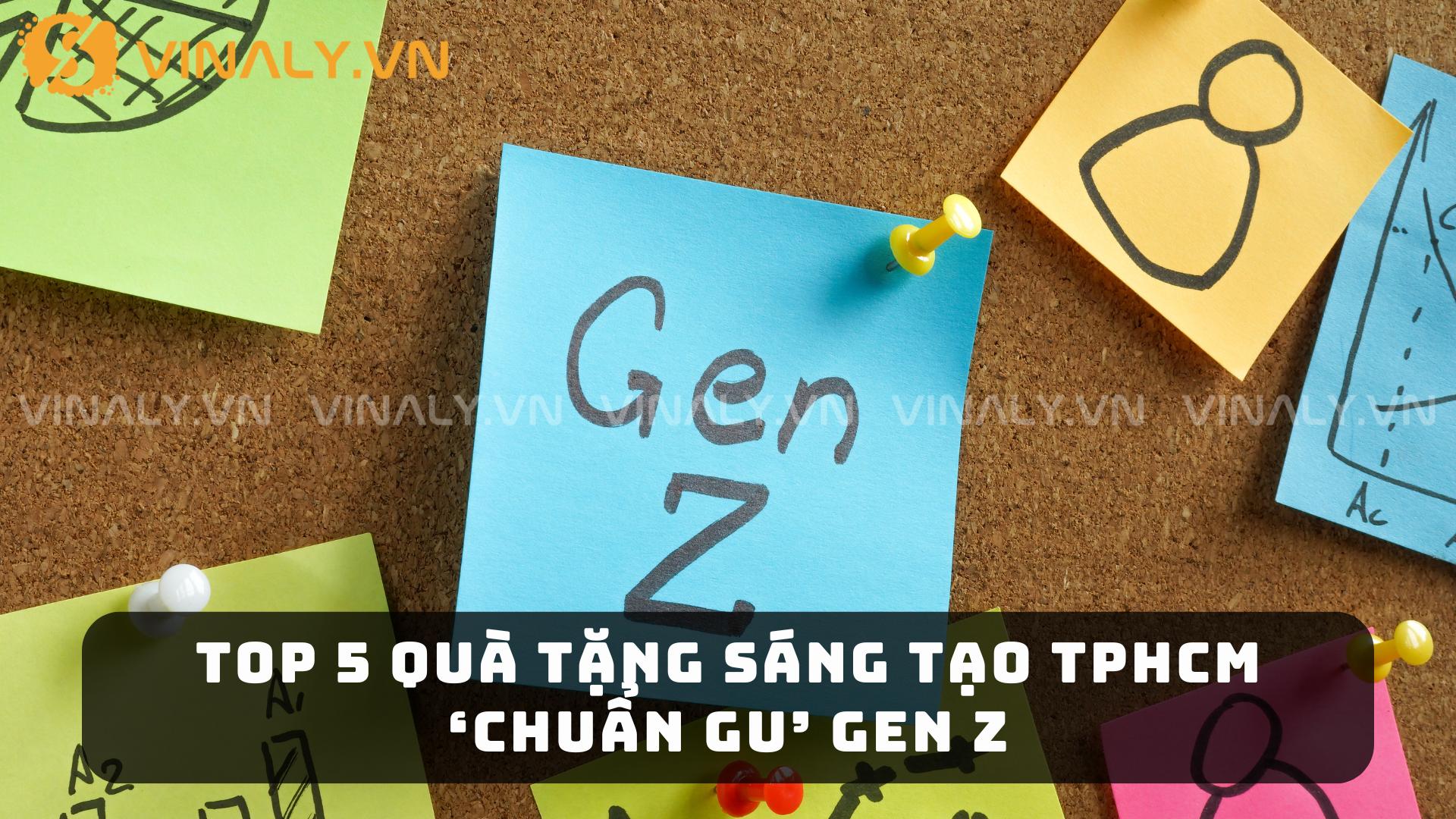 TOP 5 Quà Tặng Sáng Tạo TPHCM ‘Chuẩn Gu’ Gen Z 