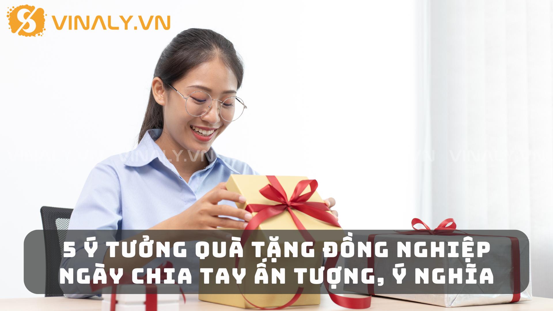 5 Ý Tưởng Quà Tặng Đồng Nghiệp Ngày Chia Tay Ấn Tượng, Ý Nghĩa 