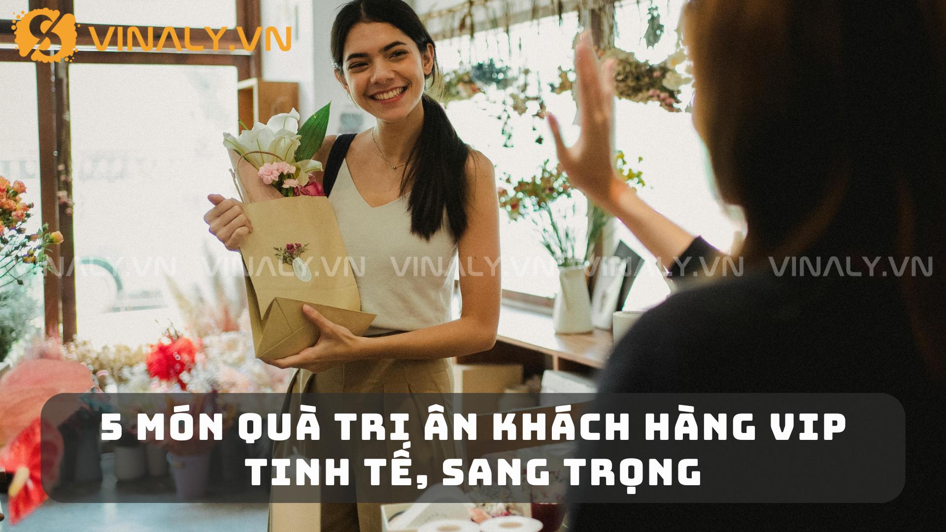 5 Món Quà Tri Ân Khách Hàng VIP Tinh Tế, Sang Trọng 5 Món Quà Tri Ân Khách Hàng VIP Tinh Tế, Sang Trọng