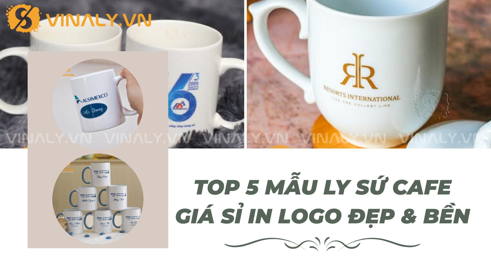 Top 5 mẫu ly sứ Cafe giá sỉ in logo đẹp và bền 2 Top 5 mẫu ly sứ Cafe giá sỉ in logo đẹp & bền