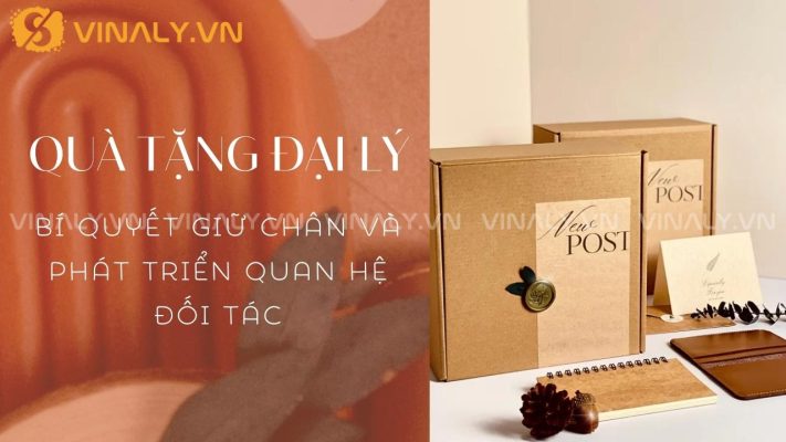 Quà tặng đại lý – Bí quyết giữ chân và phát triển quan hệ đối tác 44 quà tặng đại lý