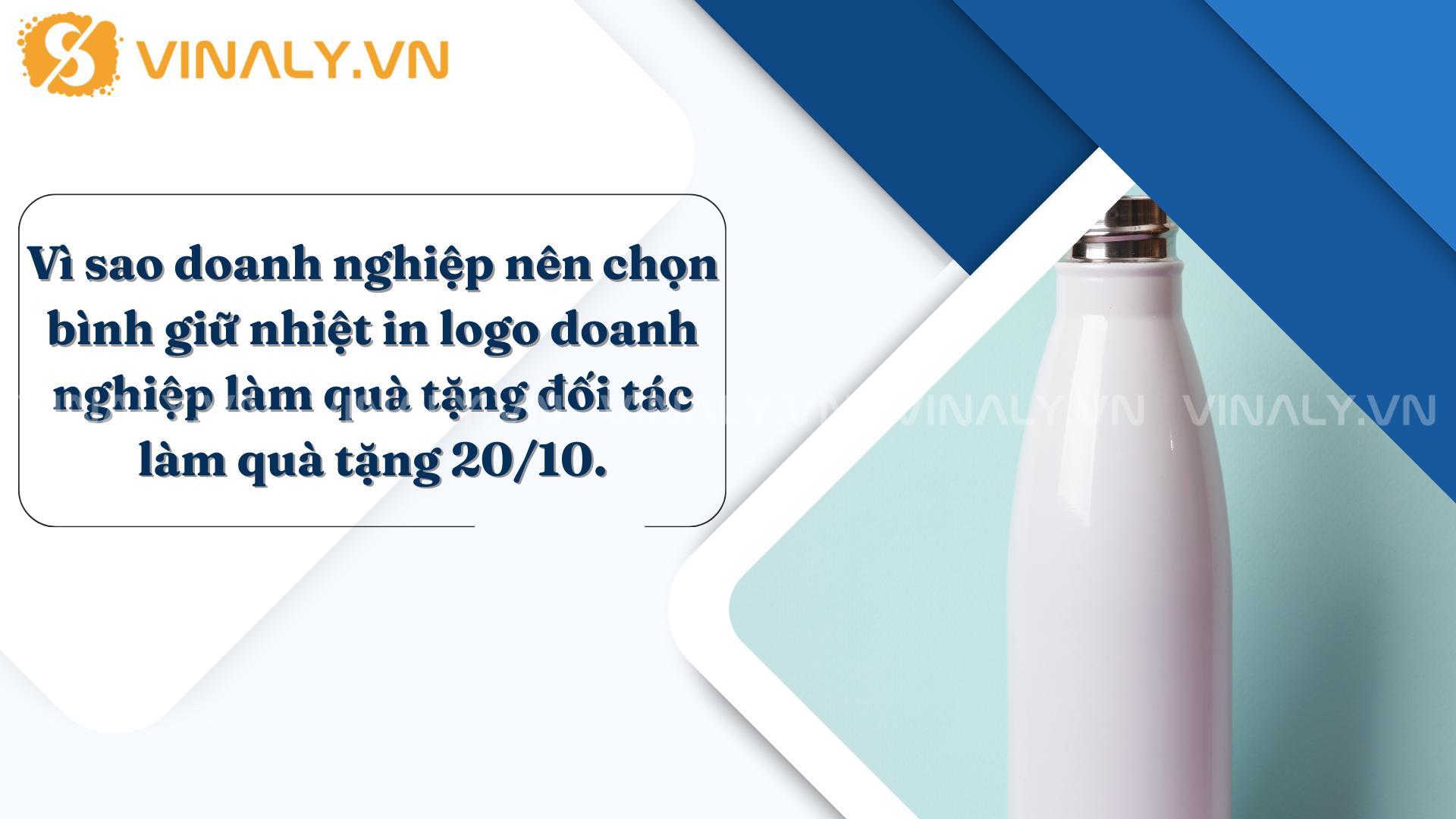 Bình giữ nhiệt in logo doanh nghiệp – Quà tặng 20/10 thiết thực 1 Vì sao doanh nghiệp nên chọn bình giữ nhiệt in logo doanh nghiệp làm quà tặng đối tác làm quà tặng 20/10.