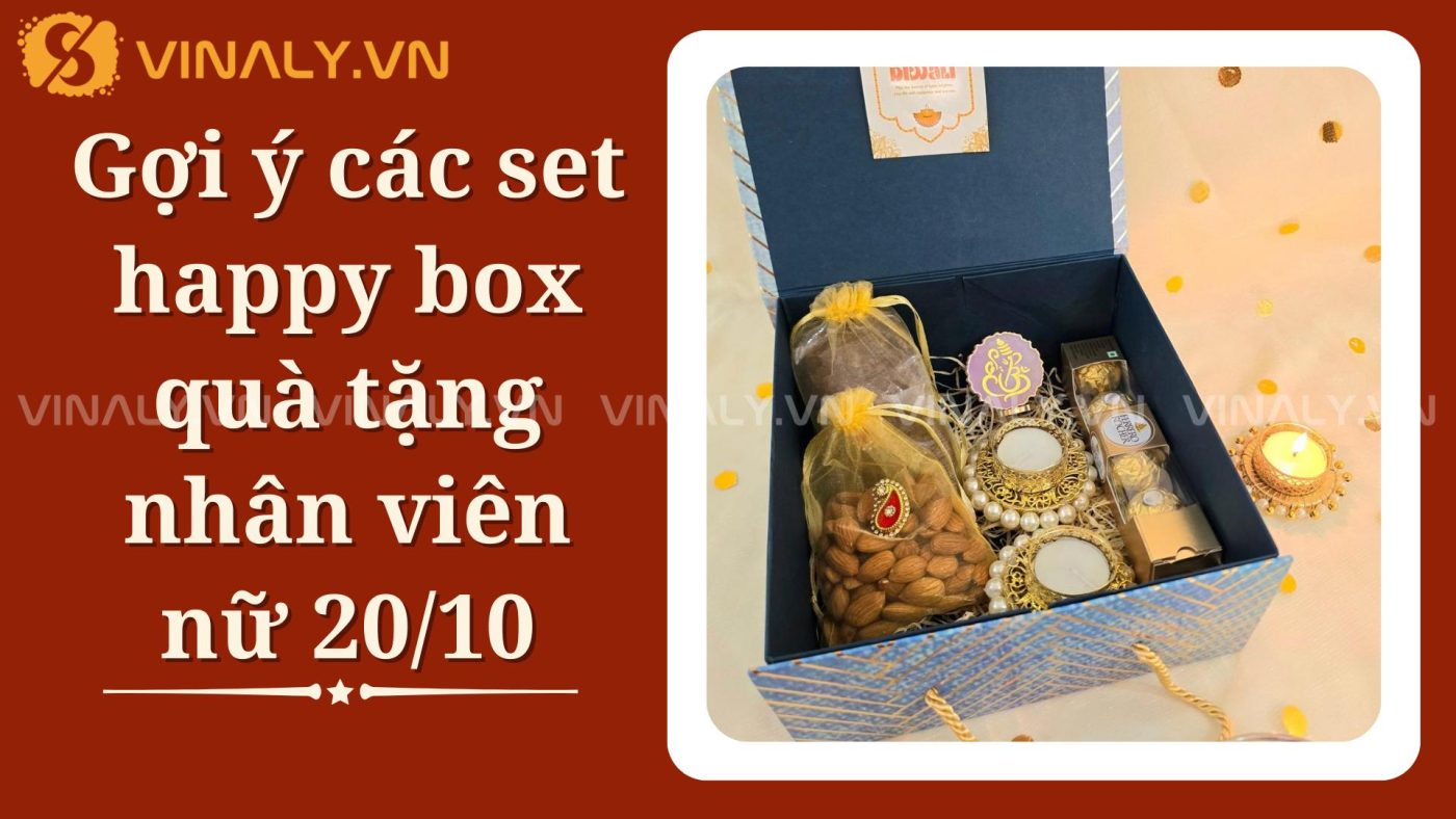 Happy box quà tặng nhân viên nữ 20/10 3 Gợi ý các set happy box quà tặng nhân viên nữ 20/10