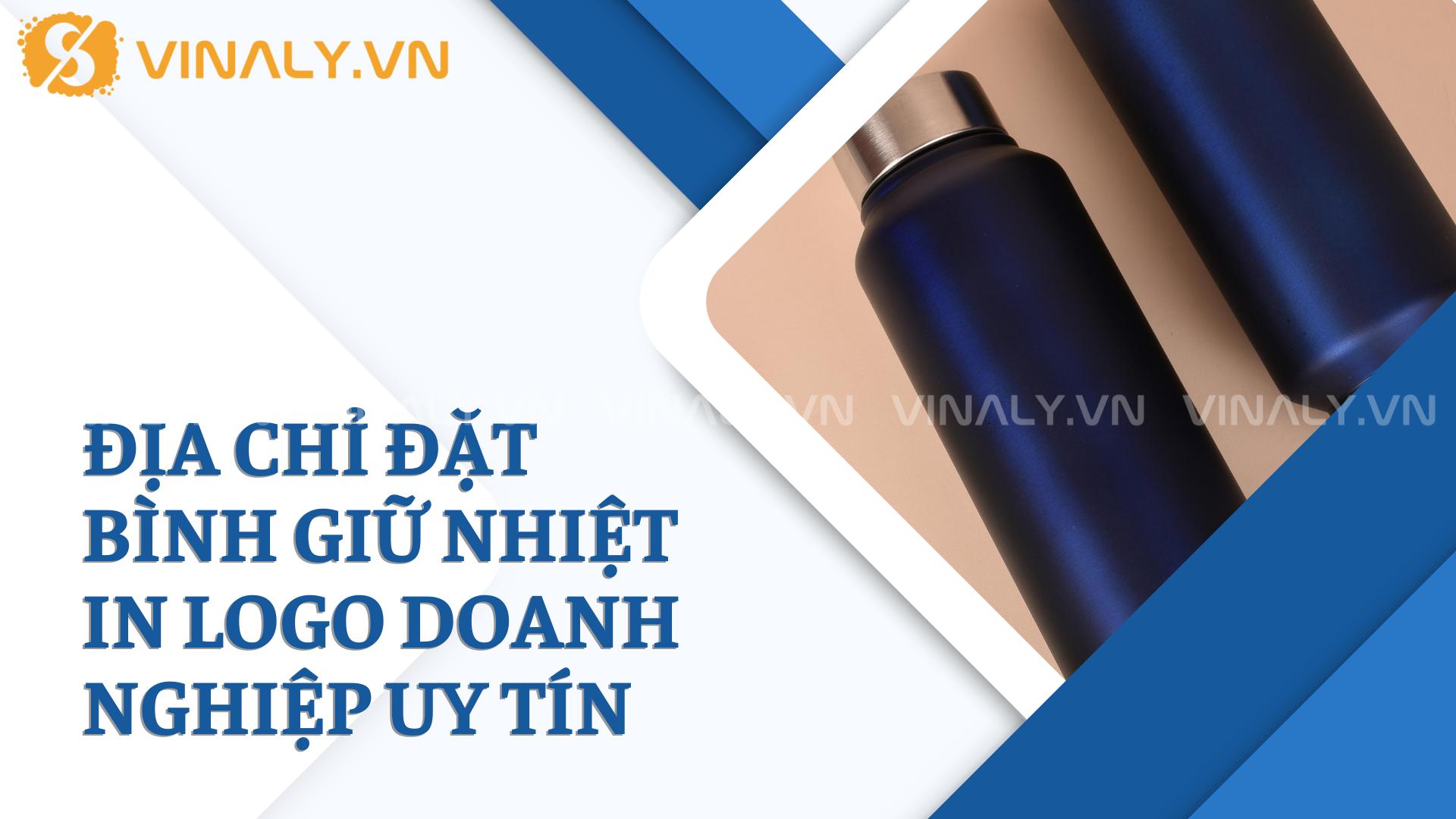 Bình giữ nhiệt in logo doanh nghiệp – Quà tặng 20/10 thiết thực 8 Địa chỉ đặt bình giữ nhiệt in logo doanh nghiệp uy tín