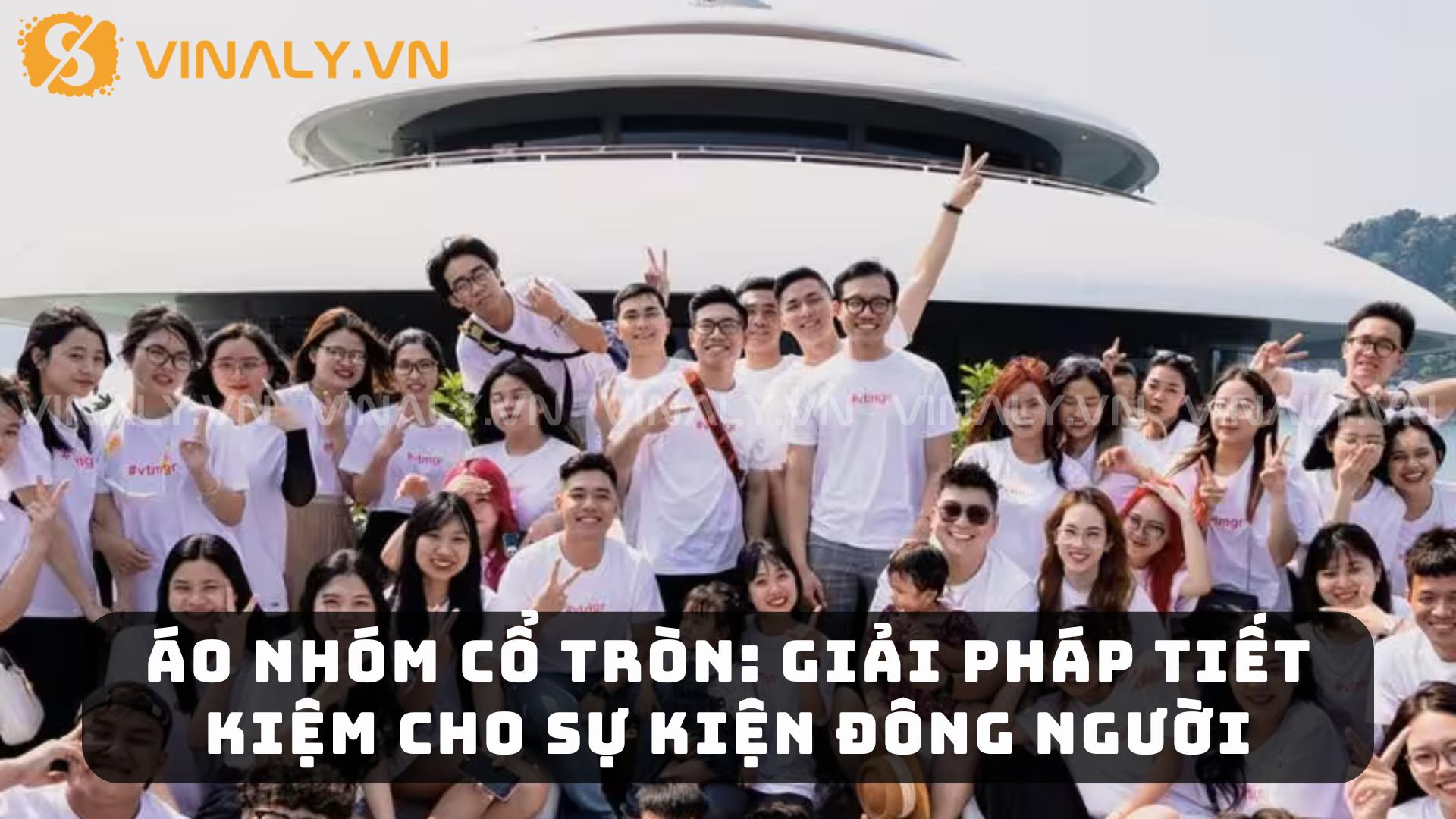 Áo Nhóm Cổ Tròn: Giải Pháp Tiết Kiệm Cho Sự Kiện Đông Người 