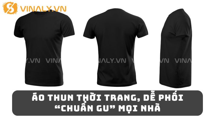 Áo Thun Thời Trang, Dễ Phối “Chuẩn Gu” Mọi Nhà 