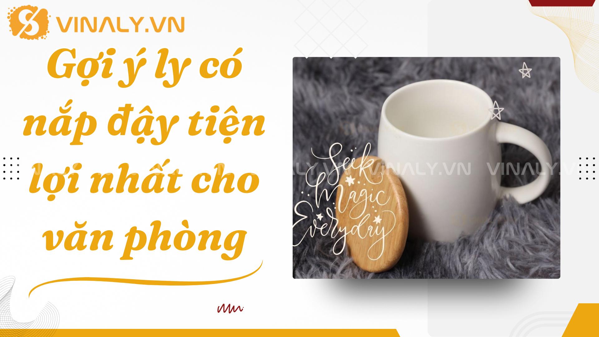8 Gợi ý ly có nắp đậy cho văn phòng cực tiện lợi 3 8 Gợi ý ly có nắp đậy tiện lợi nhất cho văn phòng