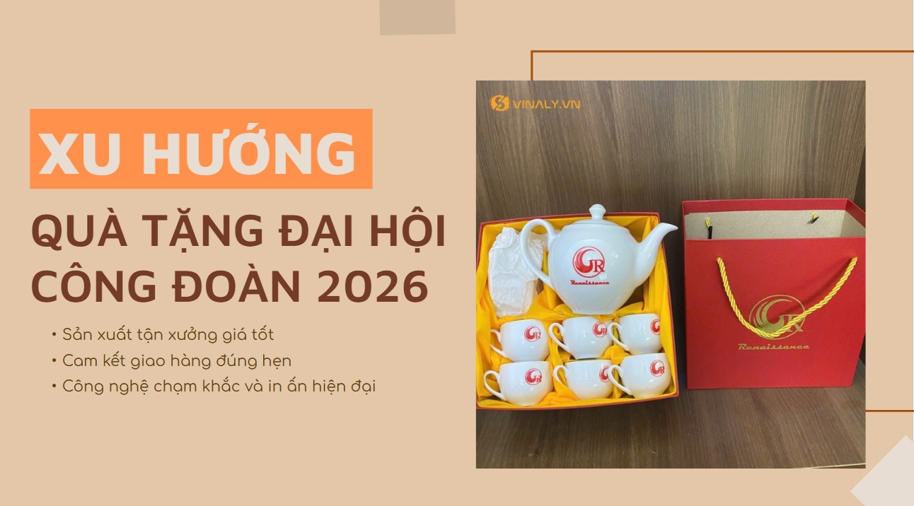 Xu hướng quà tặng đại hội công đoàn mới nhất 2026