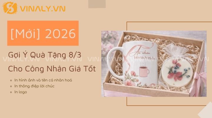 gợi ý quà tặng 8/3 cho công nhân giá tốt gồm ly sứ in hình và quà cá nhân hóa