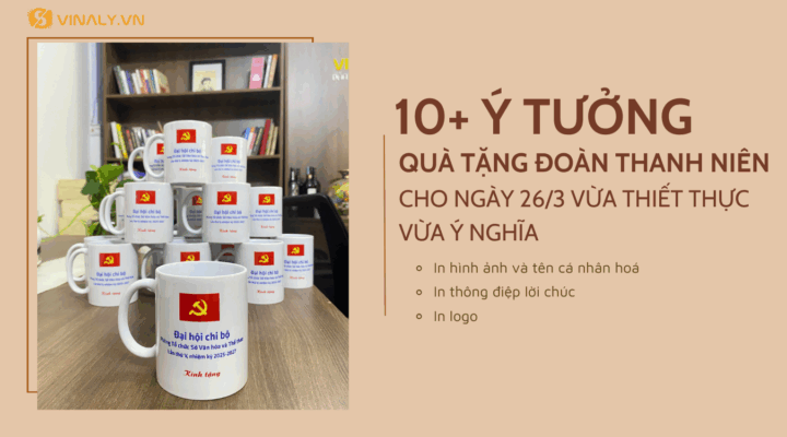 Ý Tưởng Quà Tặng Đoàn Thanh Niên - Vinaly