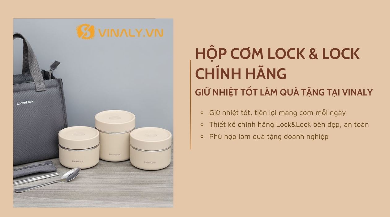 Mua Hộp Cơm Lock And Lock Chính Hãng, Giữ Nhiệt Tốt Làm Quà Tặng Tại Vinaly