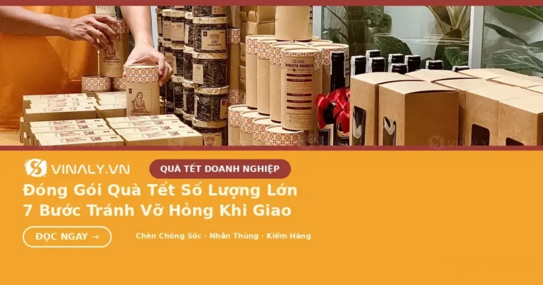 Đóng gói quà Tết số lượng lớn tại xưởng Vinaly